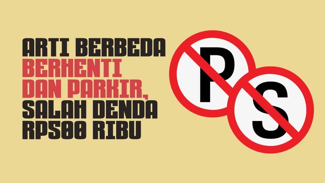 INFOGRAFIS: Arti Berbeda Berhenti dan Parkir, Salah Denda Rp500 Ribu